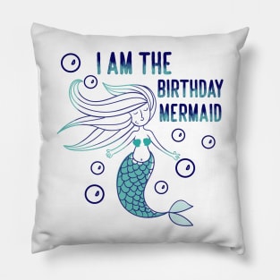 I am the birthday mermaid Pillow