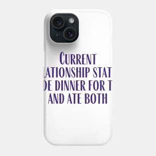 Relationship Status Phone Case