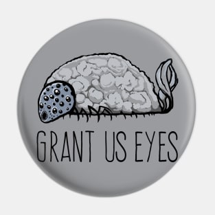 Grant Us Eyes Pin