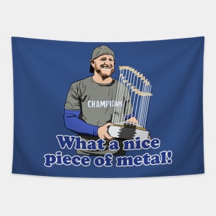 Max Muncy What A Nice Piece of Metal Tapestry