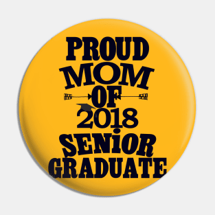 Proud Mom of 2018 Senior Womens TShirt Pin