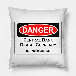 DANGER CBDC Pillow