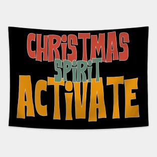 Christmas spirit activate Tapestry