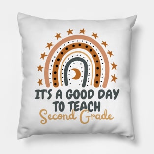 It's A Good Day To Teach Second Grade Pillow