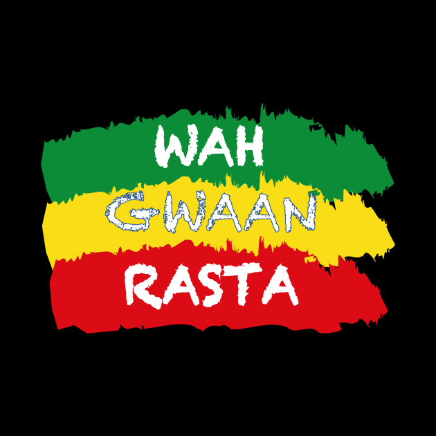 Jamaican Slogan, Wah Gwaan/Funny Slang, Jamaica by alzo