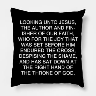 Hebrews 12:2 Bible Verse Bold Text (NKJV) Pillow