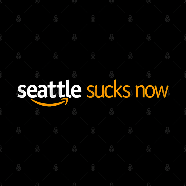 Seattle Sucks Now by JCD666