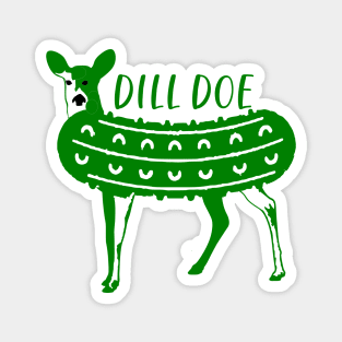 DILL DOE Magnet