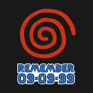 Remember 09-09-99 T-Shirt