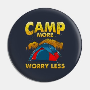 Camp More Worry Less Camping Camper Outdoors Pin