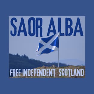 Saor Alba Independent Scotland T-Shirt