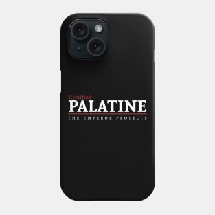 Certified - Palatine Phone Case