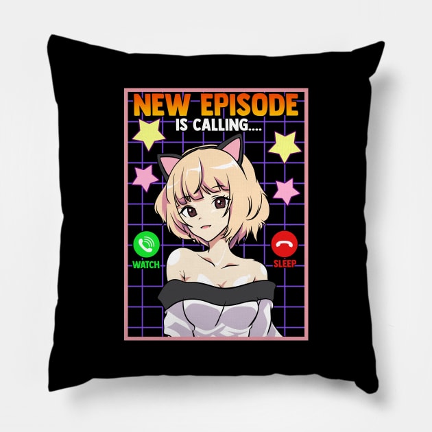 Anime Girl New Episode Is Calling... Pillow by theperfectpresents