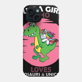 Just a Girl Who Loves dinosaurs and Unicorn Phone Case