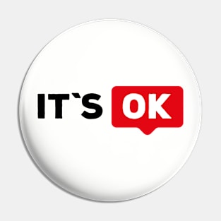 it`s 0k Pin