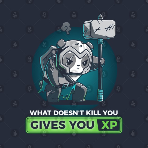 WHAT DOESN’T KILL YOU GIVES YOU XP by TeeTurtle