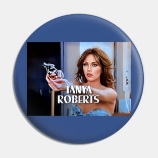 Tanya Roberts Pin