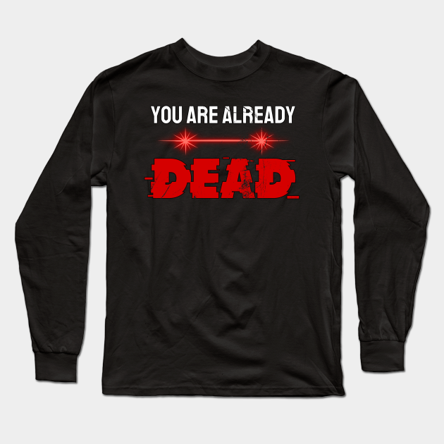 Omae Wa Mou Shindeiru Japanese Translation Omae Wa Mou Shindeiru Long Sleeve T Shirt Teepublic Angry mad red eyes anime nyoni nani sound effect original. teepublic