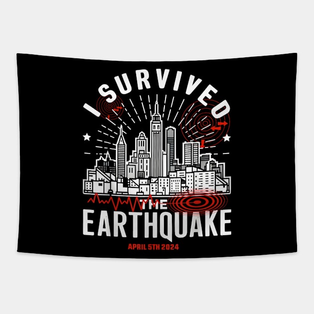 I survived the NYC Earthquake - April 5th, 2024 Tapestry by lunacreat