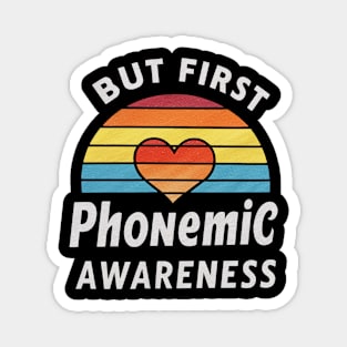 But First Phonemic Awareness Crafting Future Readers Magnet