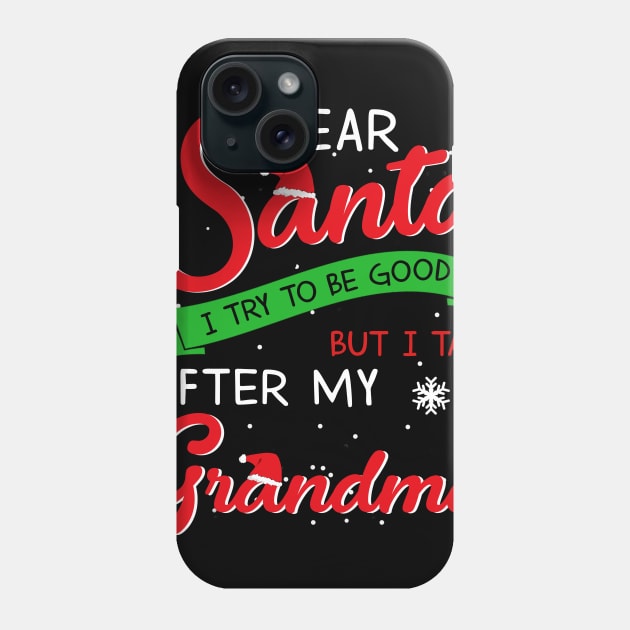 Dear Santa I Tried To Be Good Grandma Phone Case by TeeSky