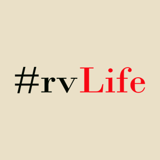 #rvlife T-Shirt