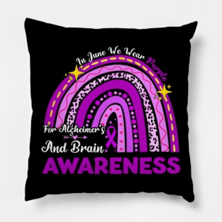 Rainbow In June Wear Purple For Alzheimer's Brain Awareness Pillow