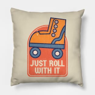 Just Roll With It Skates Pillow