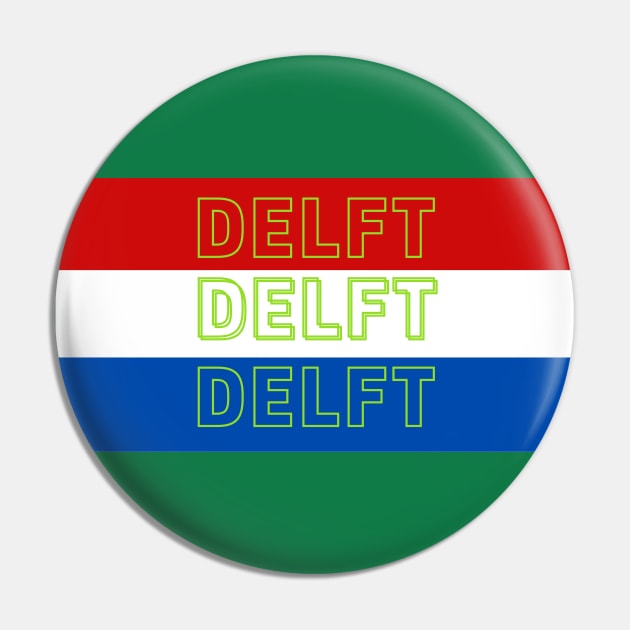Delft City in Netherlands Pin by aybe7elf
