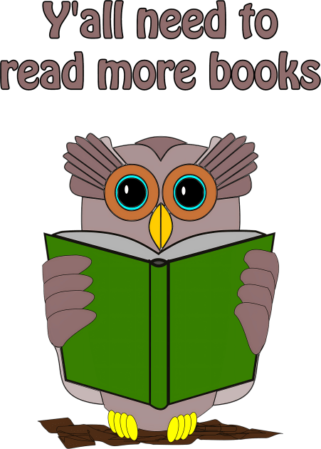 Y'all need to read more books - cute & funny litterature owl Kids T-Shirt by punderful_day