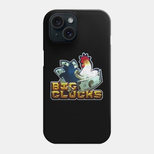 Big Clucks Phone Case