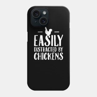 Easily distracted by chickens Phone Case