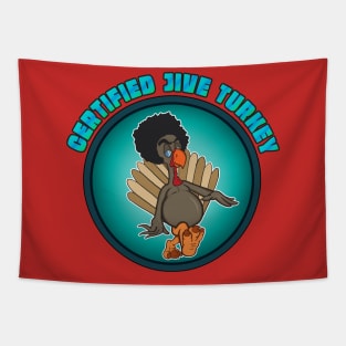 Certified Jive Turkey Tapestry