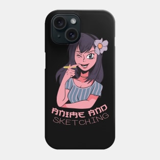 Just a Girl who Loves Anime and Sketching Phone Case