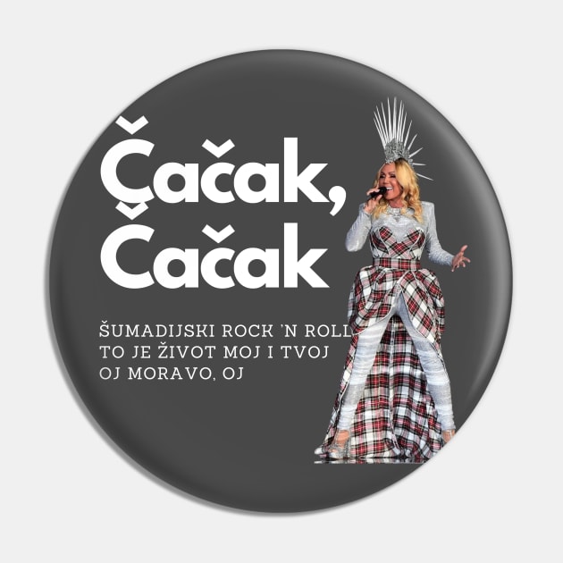 Lepa Brena - Cacak Pin by ZdravieTees