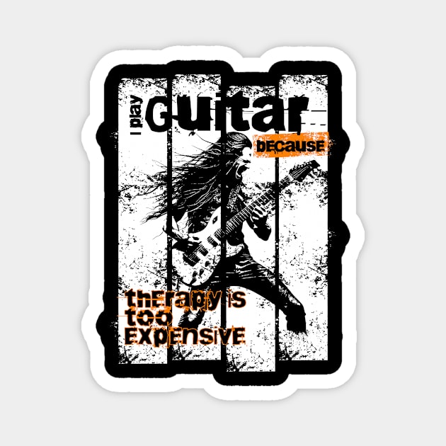 I Play Guitar Because Therapy Is Too Expensive T-Shirt: Guitarist Silhouette - Music Lover Tee Magnet by Designed By Marty
