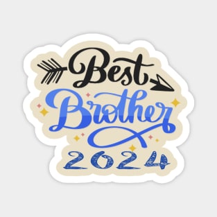 best brother 2024 Magnet