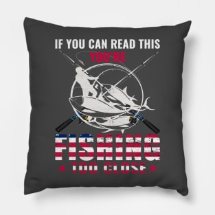 Funny Fishing Saying Pillow