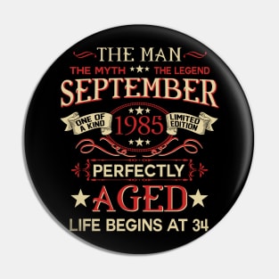 34th Birthday Gifts The Man Myth Legend September 1985 Pin