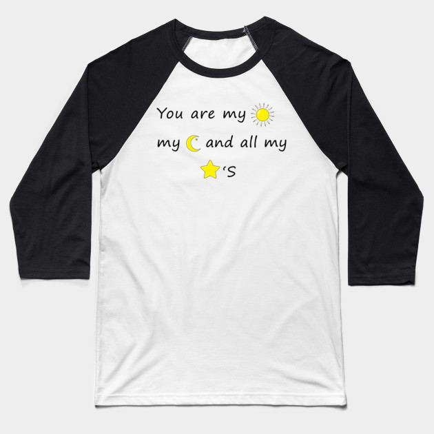 you are my sun my moon and all my stars shirt