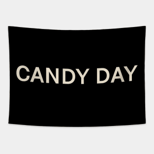 Candy Day On This Day Perfect Day Tapestry