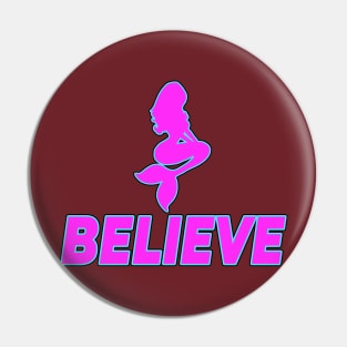 Believe (in Mermaids) Pin