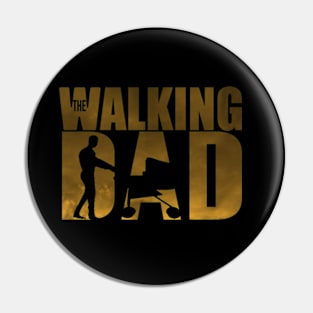 The Walking Dad Fathers Day Pin