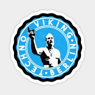 Techno viking Magnet