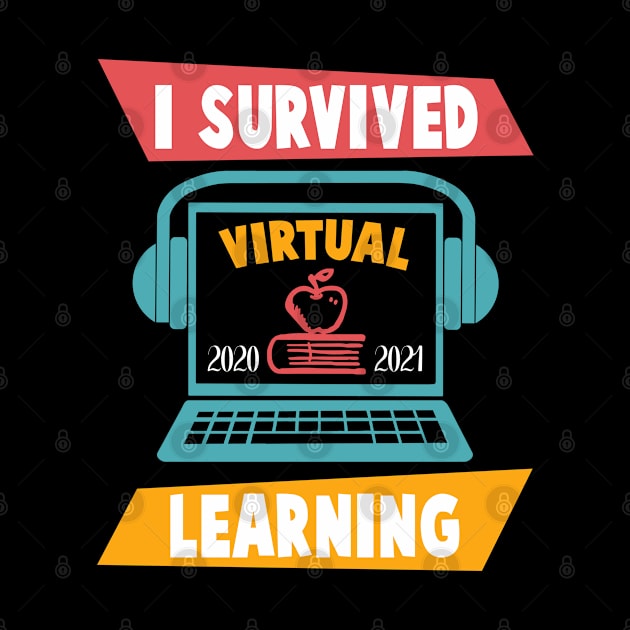 I Survived Virtual Learning 2020-2021 by Funkrafstik