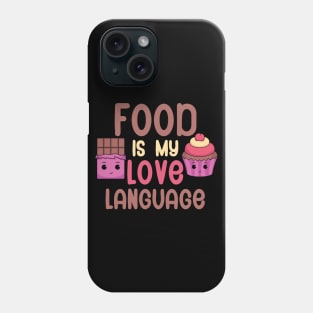 Food is my love language Phone Case