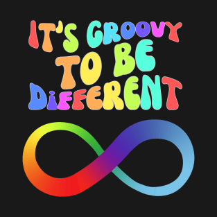 It's Groovy To Be Different Infinity Loop T-Shirt