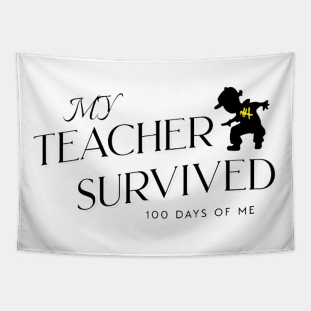 my teacher survived 100 days of me, 100 days of school Tapestry by YuriArt