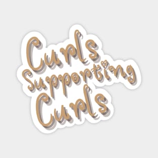 Curls Supporting Curls v6 Magnet