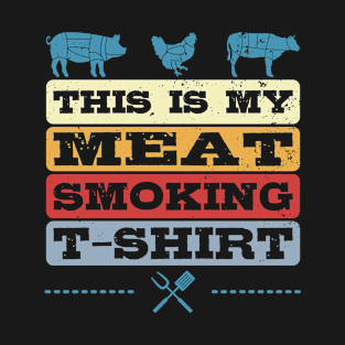 This Is My Meat Smoking T-Shirt